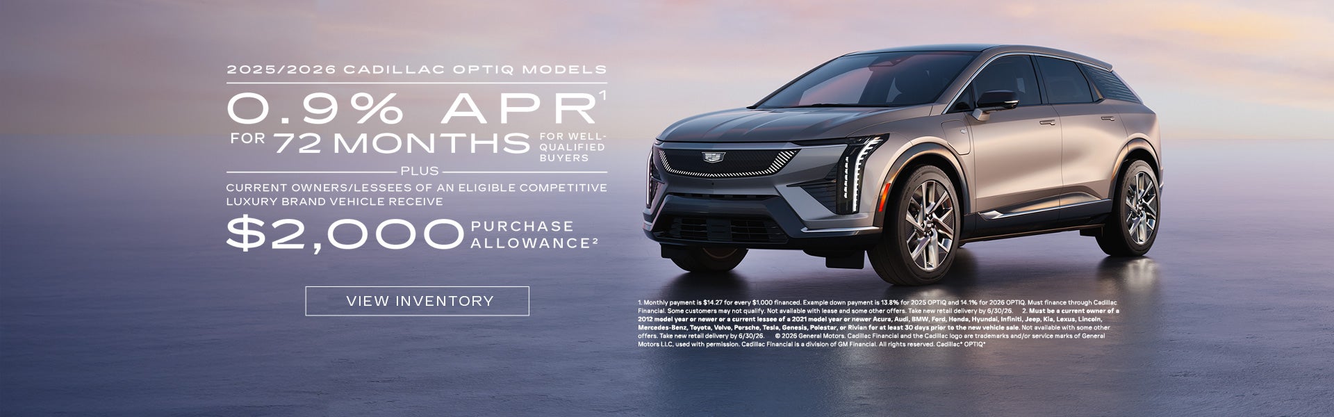 2025 and 2026 Cadillac OPTIQ. 0.9% APR for 72 months plus $2,000 purchase allowance.